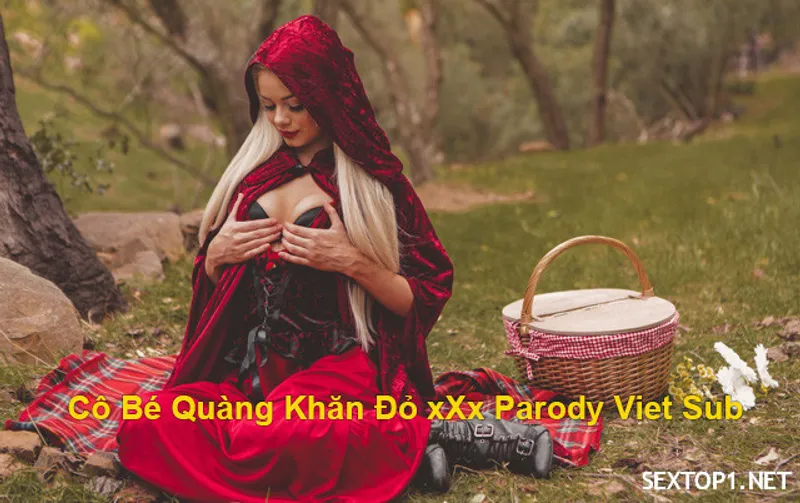 Lỗ lồn quàng khăn đỏ phang parody vietsub