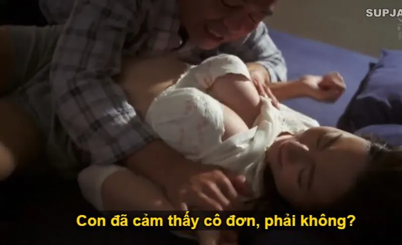 Thấy con trai mãi mê công việc để người tình của con trai cô đơn, bố anh xã làm liều đè quan hệ con dâu